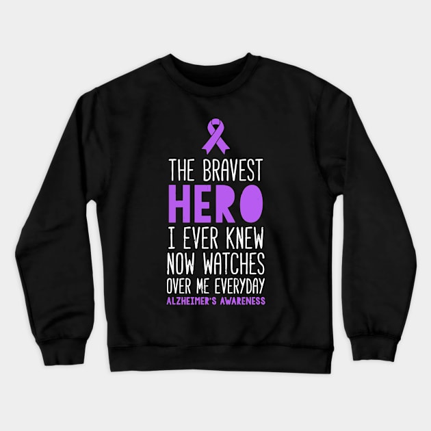 The Bravest Hero Alzheimer'S Awareness Crewneck Sweatshirt by tanambos